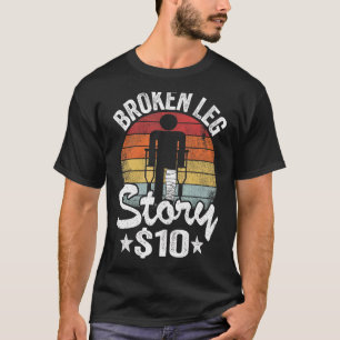 Camiseta História Da Perna Quebrada 10 Obter Bem Lesões Sur