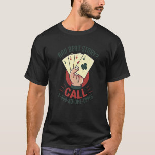 Camiseta História de Beat Engraçada Cartão de Poker Casino 