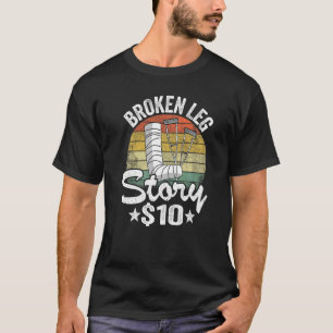 Camiseta História de Perna Quebrada 10 Recuperação Lesão Pe