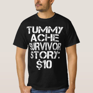 Camiseta História de Sobrevivência de Tummy Ache $10 IBS de