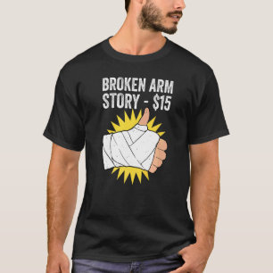 Camiseta História do Braço Quebrado  