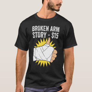 Camiseta História do Braço Quebrado
