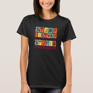 Camiseta História Do Estudo Perceber Que Pessoas Foram Estú