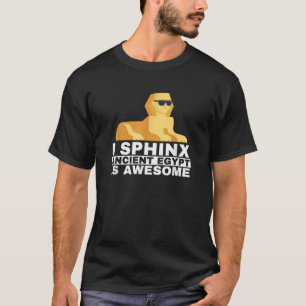 Camiseta História Esfinge O Antigo Egito É Um Presente Incr