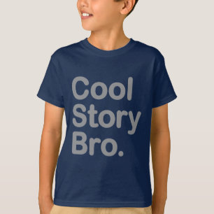 Camiseta História legal Bro.