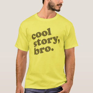 Camiseta História legal Bro