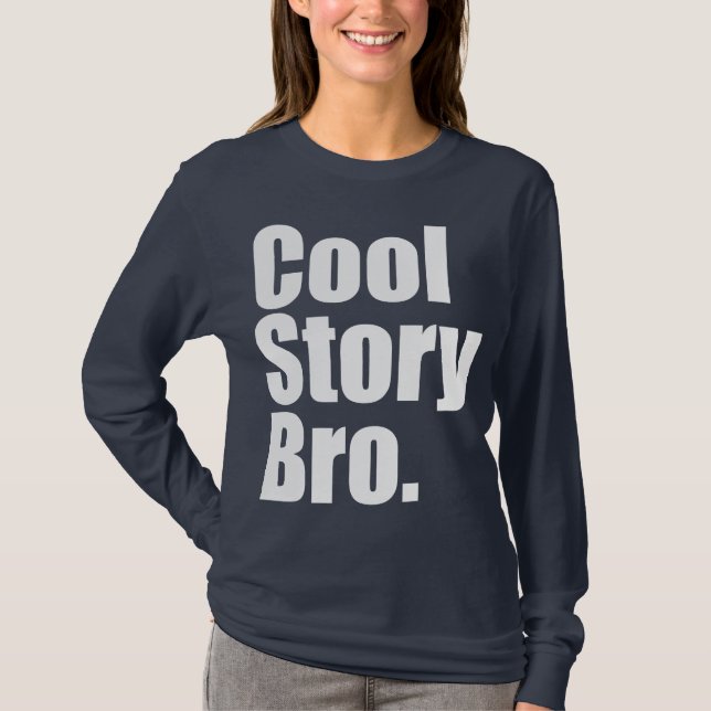 Camiseta História legal Bro. Capa longa das senhoras (Frente)
