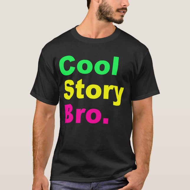 Camiseta História legal Bro ruidosamente (Frente)