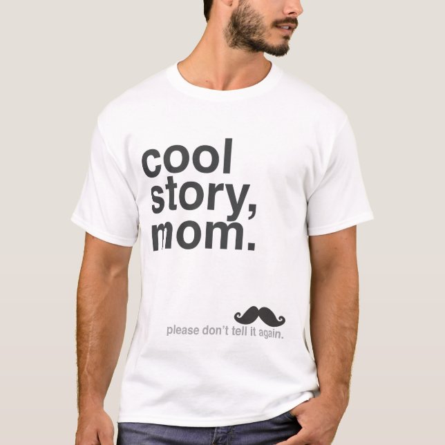 Camiseta História legal, Mom. (Frente)