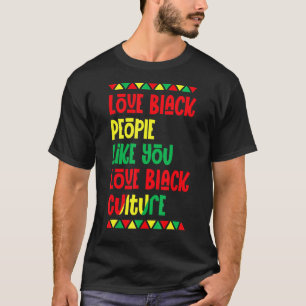 Camiseta História Negra Adora Pessoas Negras Como Você Ama