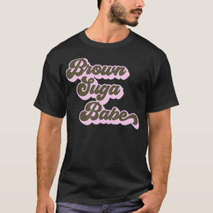 Camiseta História Negra Brown Suga Babe Cute Africano Orgu