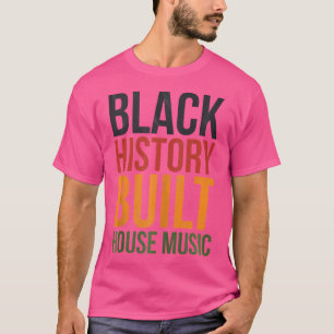 Camiseta História Negra Construiu House Music Edm Disco Dj