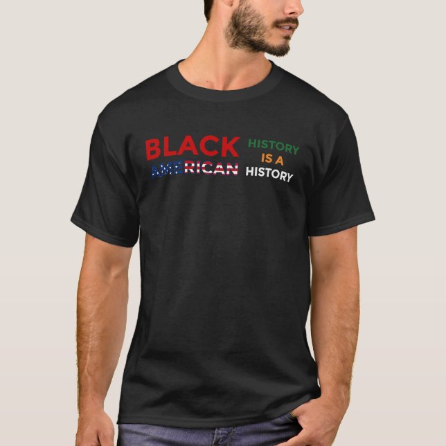 Camiseta História Negra É História Americana Direitos Negra (Frente)