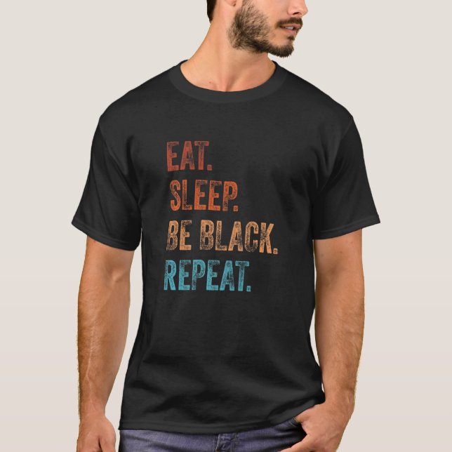 Camiseta História Negra É História Americana Dormir Ser B (Frente)