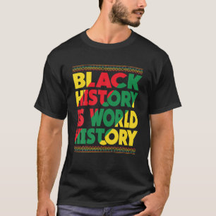 Camiseta História Negra É História Mundial História Negra M