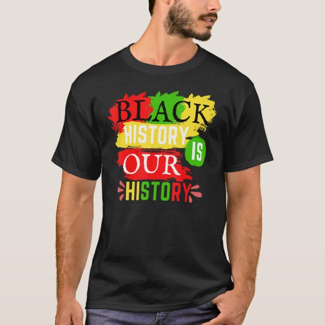 Camiseta História Negra É Nossa História Prolongada Da Áfri (Frente)