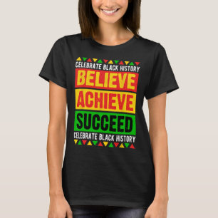 Camiseta História Negra Mês Acreditam que a África teve suc