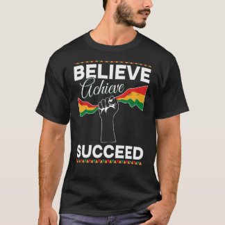 Camiseta História Negra Mês Acreditam que o sucesso foi alc