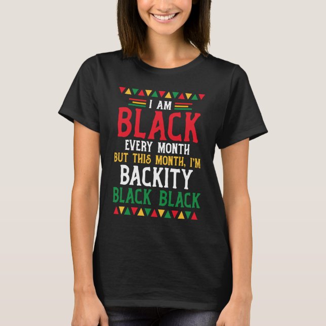 Camiseta História Negra Mês Eu sou Negra todo mês 1 (Frente)