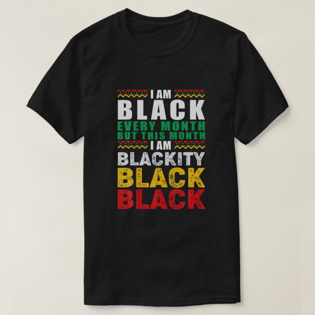 Camiseta História Negra Mês Eu Sou Negra Todo Mês Africano (Frente do Design)