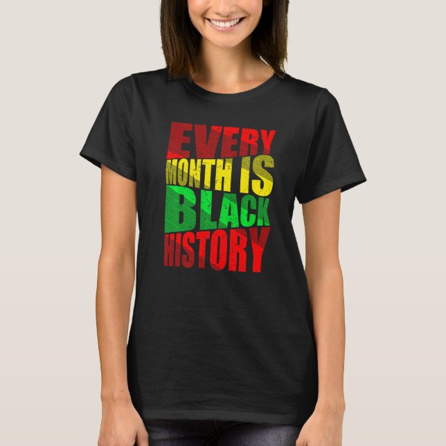 Camiseta História Negra Mês Orgulhoso Melanina Negra (Frente)