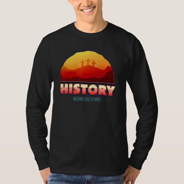 Camiseta História Significa Sua História De Jesus (Frente)