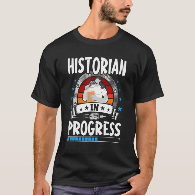Camiseta Historian In Progress Trainee Student (Frente)