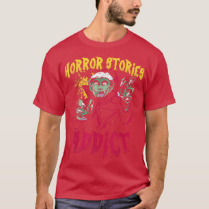 Camiseta Histórias de horror Filmes assustadores viciados e