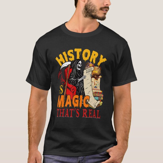 Camiseta History Is Magic That's Real The Death Skeleton Te (Frente)