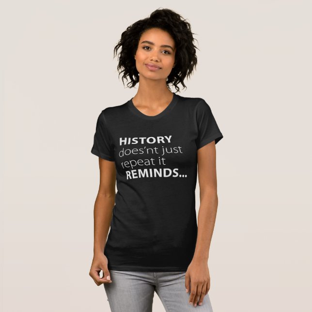 Camiseta History Reminds (Frente Completa)