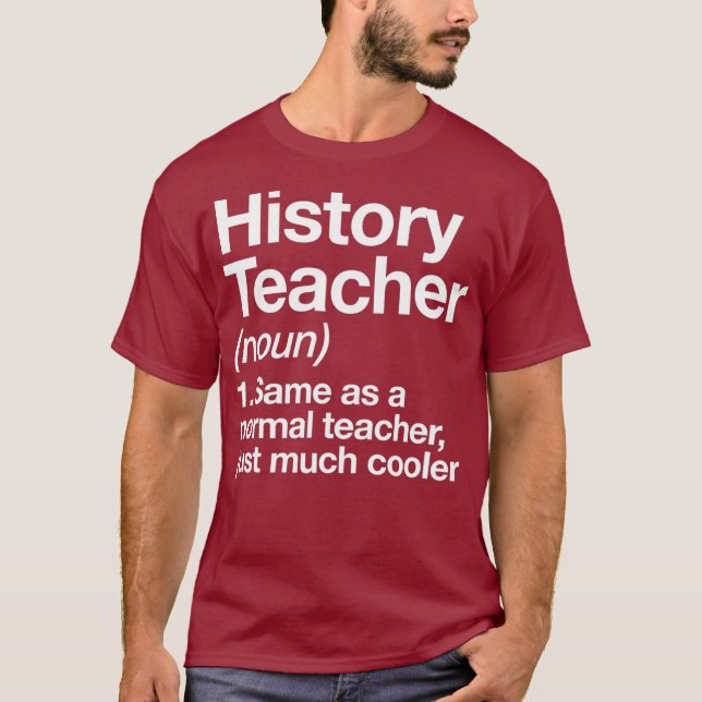 Camiseta History Teacher Definition Funny Back To School (Frente)