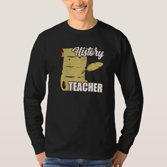 Camiseta History Teacher Job Historic Historian (Frente)