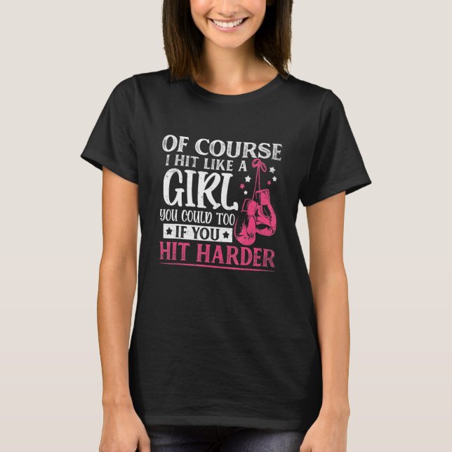 Camiseta Hit Like A Girl Fun Kickboxing Boxing Kickboxer Gy (Frente)