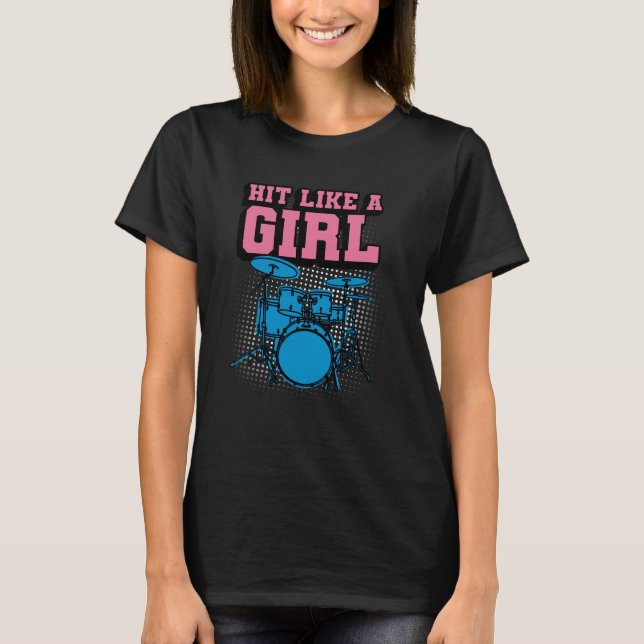 Camiseta Hit Like a Girl - Funny Drummer Girl (Frente)