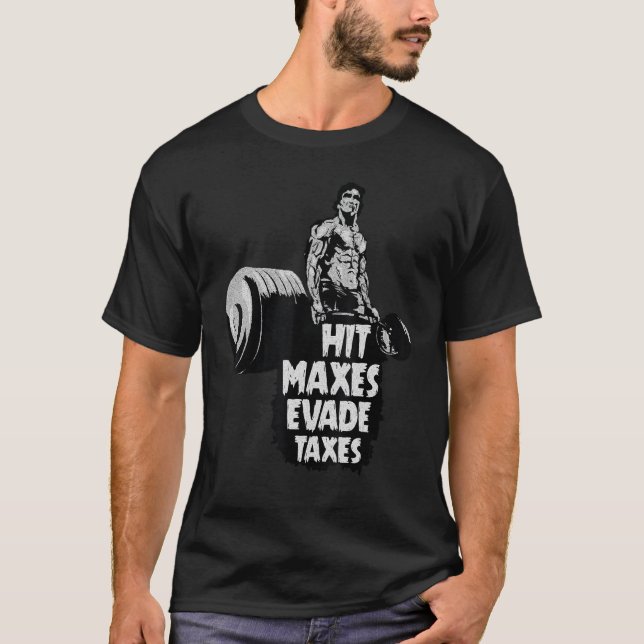 Camiseta Hit Maxes Evade Impostos Gym Bodybuilding (Frente)