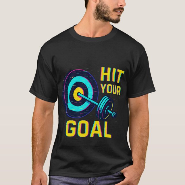 Camiseta Hit Your Goal T-Shirt – Motivational Fitness Tee (Frente)