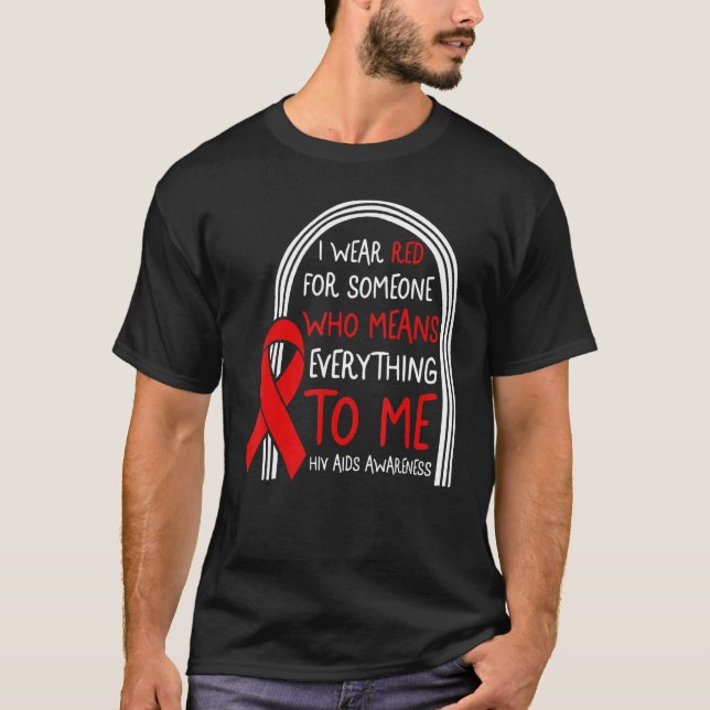 Camiseta HIV AIDS Awareness Month I Wear Red For Someone Su (Frente)