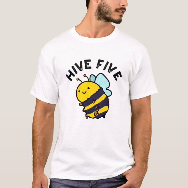 Camiseta Hive cinco engraçadas, cinco toques de abelha (Frente)