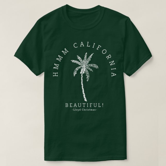 Camiseta Hmmm California Beauily Lloyd Christmas (Frente do Design)