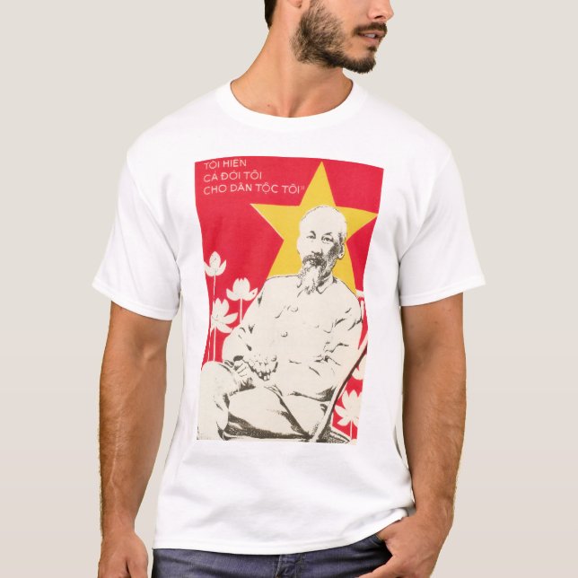 Camiseta Ho Chi Minh "Minha Vida Inteira Às Pessoas" Vietnã (Frente)