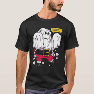 Camiseta Ho ho ho Ah Eu Quero Dizer Boo Humor Spookies Papa
