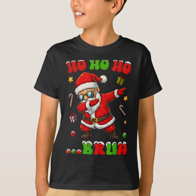 Camiseta Ho Ho Ho Bruh Dab Santa Christmas Funny Kids Toddl (Frente)