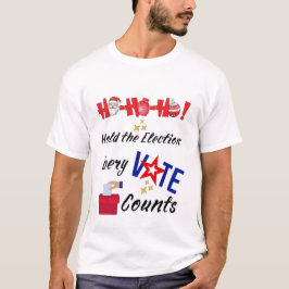 Camiseta Ho Ho Ho Papais noeis - Votação eleitoral