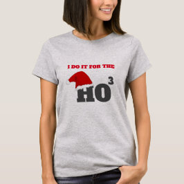 Camiseta Ho Ho Ho | Presente de Natal Engraçado