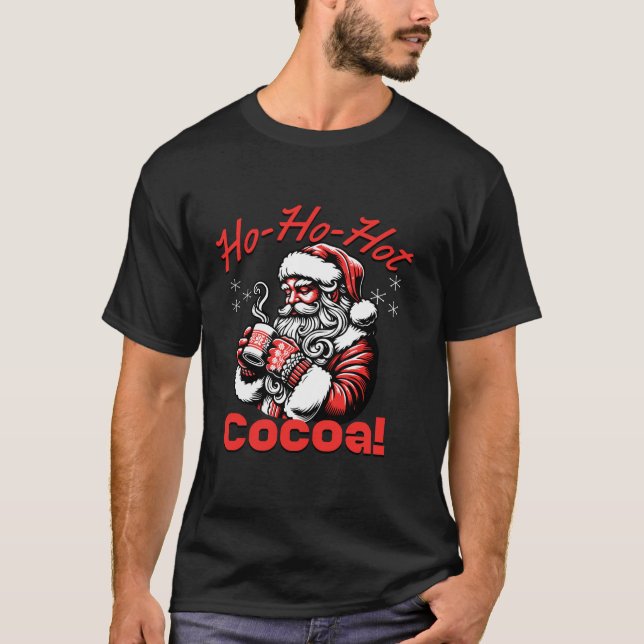 Camiseta Ho Ho Hot Cocoa Funny Santa Christmas Chocolate Dr (Frente)