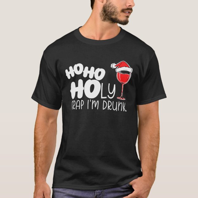 Camiseta Ho Ho, Minha Nossa Puta Im Bebado Vinho Bebendo De (Frente)