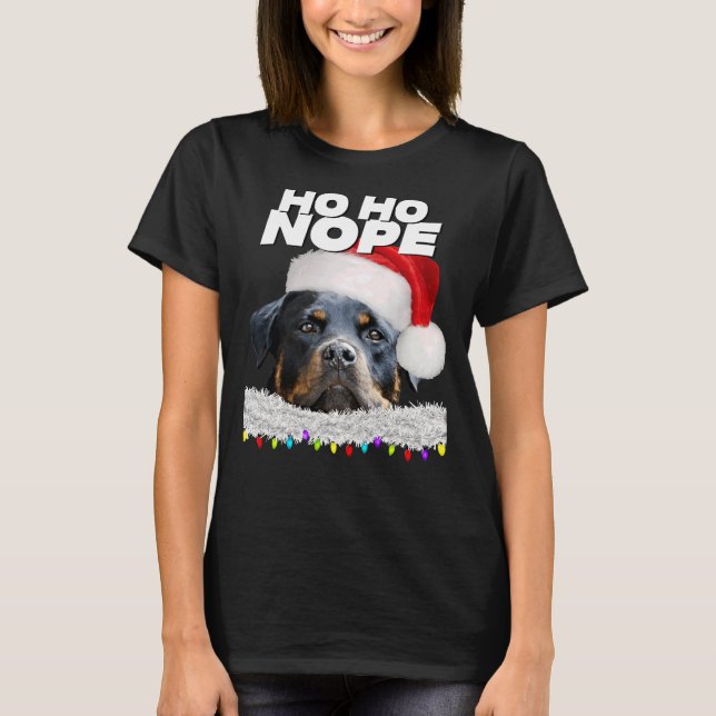 Camiseta Ho Ho Nope Rottweiler Bonito de Natal (Frente)