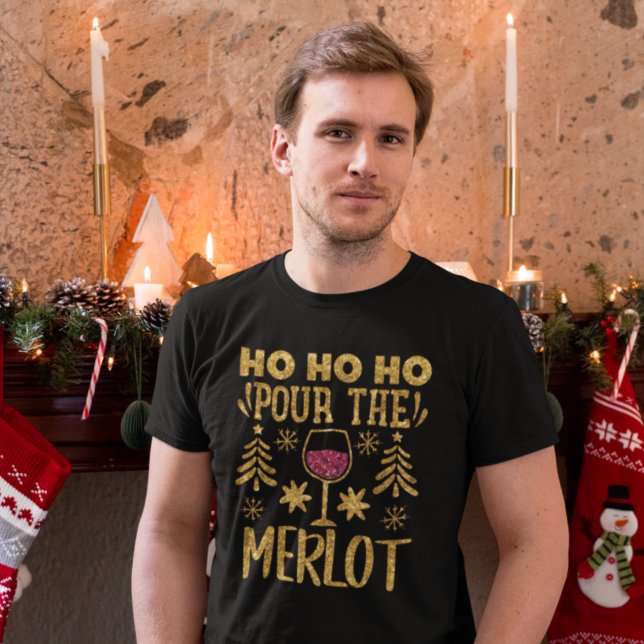 Camiseta Ho Ho Pour the Merlot Dourado Glitter Christmas T (Criador carregado)