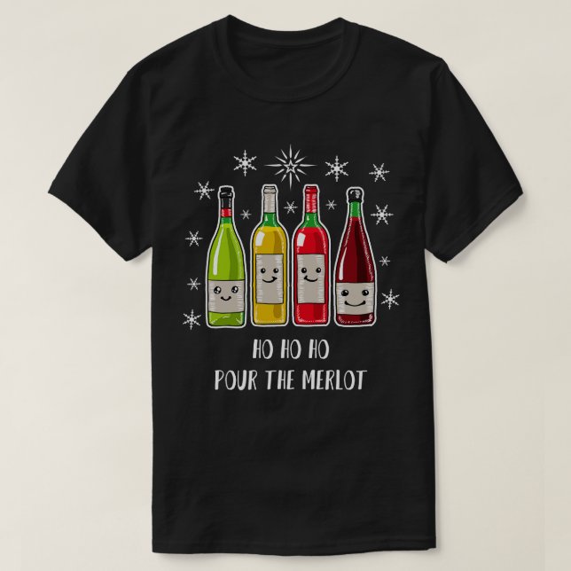 Camiseta Ho Ho Pour The Merlot Engraçado Vinho De Natal Tsh (Frente do Design)