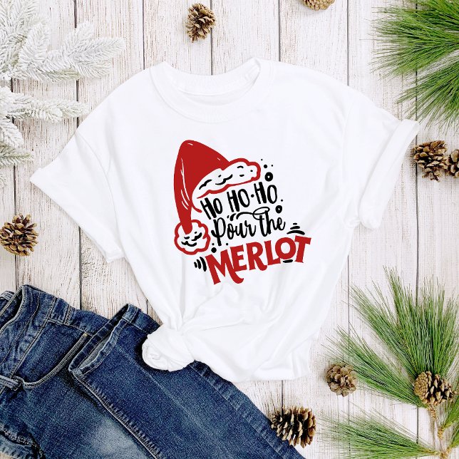 Camiseta Ho Ho Pour the Merlot Wine Christmas Women's (Criador carregado)